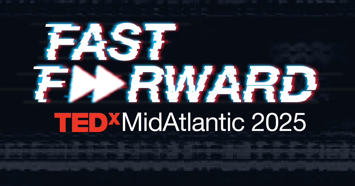 TEDxMidAtlantic 2025: FAST FORWARD logo
